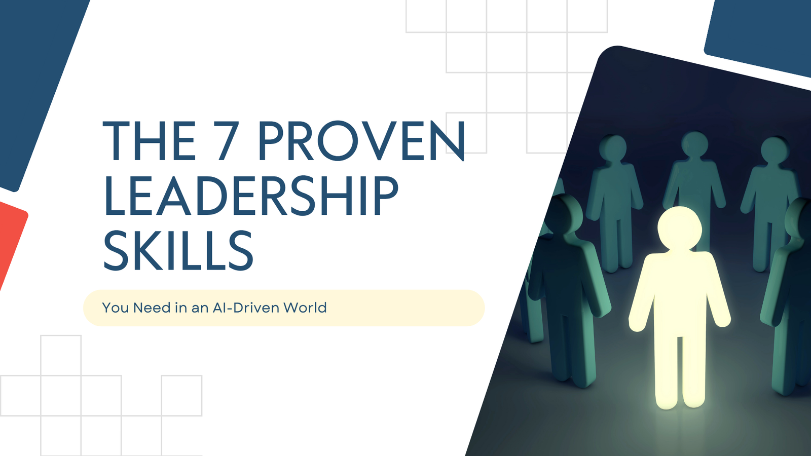 The 7 AI-First Leadership Skills You Need in an AI-Driven World ...